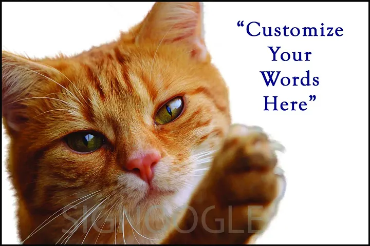 SIGNOOGLE Customize Wallpapers Gift Personalized Your Words Quotes Wall Poster High Resolution Cat Image 18 x 12 inch