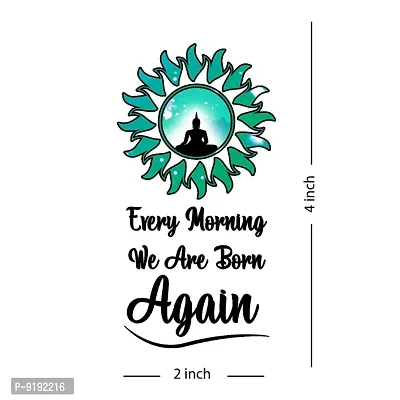 Gautam Buddha Ji Quotes Tattoo Every Morning We Are Born Temporary Body Tattoo-thumb3