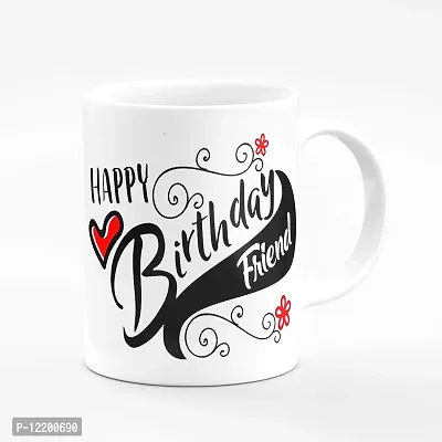 The Click India ""Happy Birthday"" Printed Coffee Mug Best Gift for Friend/Best Friend/Girlfriend/Boyfriend/Son/Girls/Boys/Husband/Kids/Daughter On His/her Birthday (Happy Birthday 2)