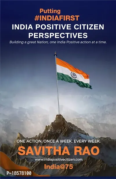 Putting India First : India Positive Citizen Perspectives: Building a great Nation, one India Positive action at a time Paperback ndash; 29 August 2021