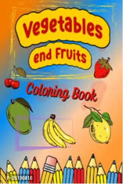 Best Colouring book Of Vegetables And Fruits