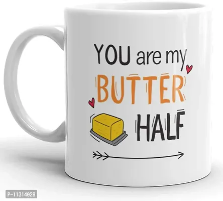 DAYS ""You are My Butter Half Printed Ceramic Coffee Mug White - 11 Oz Mug Travel Mug for Coffee & Tea | Coffee Mug | Tea Mug-thumb2