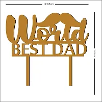 Premium "World Best Dad" Cake Topper /  Cake Decoration Item / Special   Cake Decoration For Kids Wife Husband Friend Cousin - Pack Of 1-thumb3