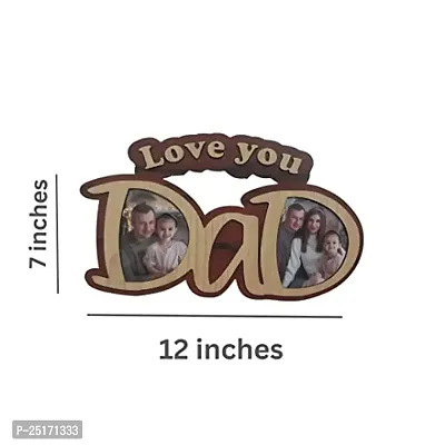 Simply Adbhut - Love you Dad Photo Insert Frame for Birthdays Gift| Father's Day Gift | Pine Wood MDF Love You Dad Photo Frame For Dad Father Papa | Best Gift for Papa-thumb2