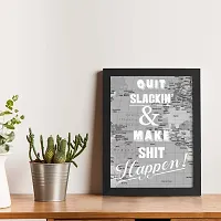 TheKarkhana-Motivational Quote 'Quit Slackin & Make Shit Happen' Frames For School, Tuition, (With Glass)-thumb1