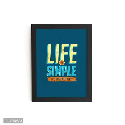 TheKarkhana- Motivational Quote Frames ""Life Is Simple Just Not Easy"" For Home, Office Decor (23.5 x 33.5 cm) (With Glass)