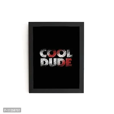 TheKarkhana-Motivational Quote Frames Cool Dude For Home, Office Decor (23.5 x 33.5 cm) (With Glass)