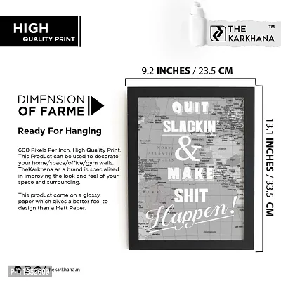 TheKarkhana-Motivational Quote 'Quit Slackin & Make Shit Happen' Frames For School, Tuition, (With Glass)-thumb3