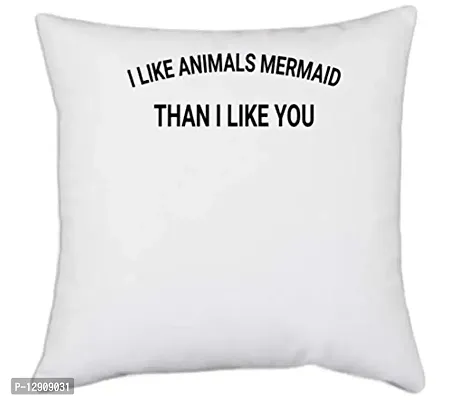 UDNAG White Polyester '| I Like Animals Mermaid' Pillow Cover [16 Inch X 16 Inch]