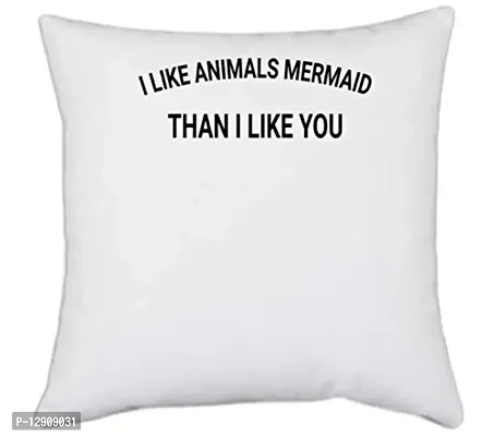 UDNAG White Polyester '| I Like Animals Mermaid' Pillow Cover [16 Inch X 16 Inch]-thumb0