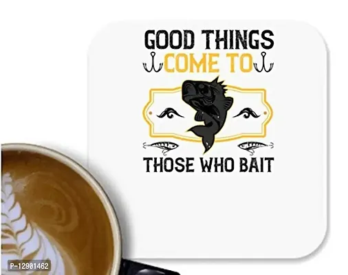 UDNAG MDF Tea Coffee Coaster 'Fishing | Things Come to Those who Bait' for Office Home [90 x 90mm]-thumb0