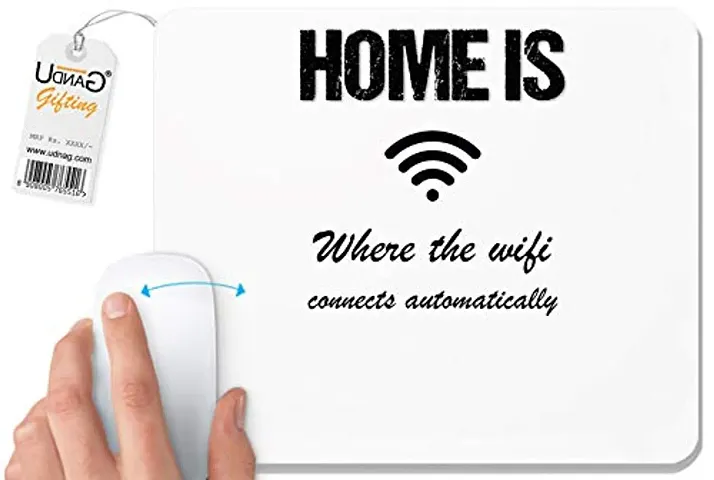 UDNAG White Mousepad 'WiFi | Home is Where The WiFi Connect Automatically' for Computer / PC / Laptop [230 x 200 x 5mm]