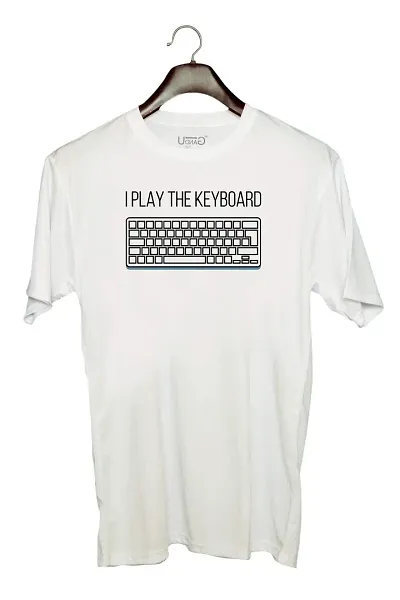 UDNAG Unisex Round Neck Graphic Keyboard | I Play The Keyboard Polyester T-Shirt White [Size 2YrsOld/22in to 7XL/56in]