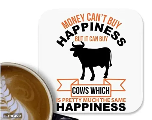 UDNAG MDF Tea Coffee Coaster 'Cow | Money Can't Buy Happiness but it can Buy Cows which is Pretty Much The Same Happiness' for Office Home [90 x 90mm]