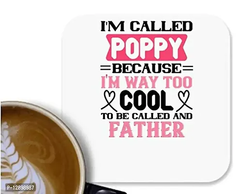 UDNAG MDF Tea Coffee Coaster 'Papa, Father | My Called Poppy Because I'm Way to' for Office Home [90 x 90mm]-thumb0