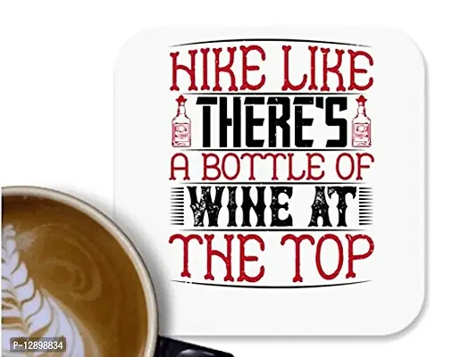UDNAG MDF Tea Coffee Coaster 'Wine | Hike Like There's a Bottle of Wine at The top' for Office Home [90 x 90mm]