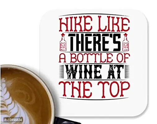 UDNAG MDF Tea Coffee Coaster 'Wine | Hike Like There's a Bottle of Wine at The top' for Office Home [90 x 90mm]-thumb0