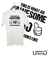 UDNAG ? Unisex Round Neck Graphic 'Awesome | This is What an Awesome 40 Years Old Looks Like' Polyester T-Shirt White [Size 2YrsOld/22in to 7XL/56in]-thumb1