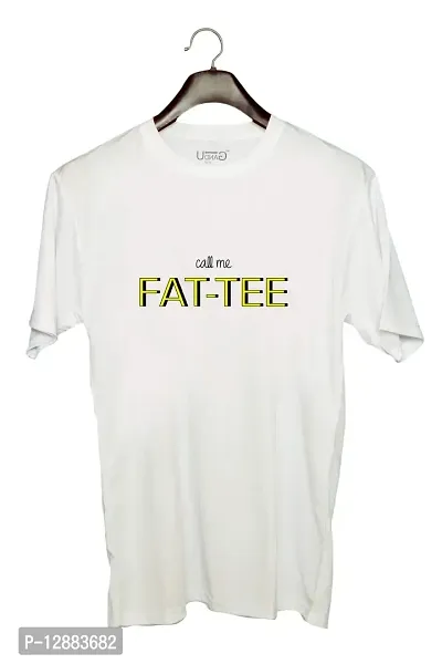 UDNAG Unisex Round Neck Graphic Fat | tee | Call Me Fat-tee Polyester T-Shirt White [Size 2YrsOld/22in to 7XL/56in]