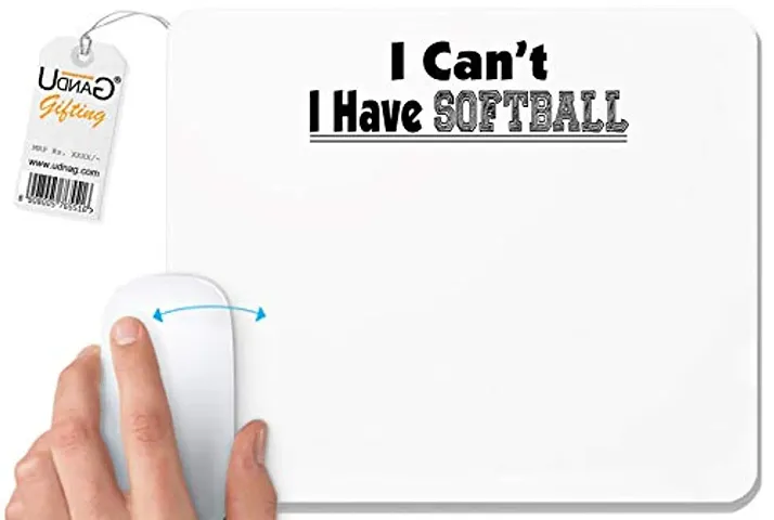 UDNAG White Mousepad 'Softball | i Can't i Have Softball' for Computer / PC / Laptop [230 x 200 x 5mm]