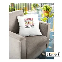 UDNAG White Polyester 'Wine | Either give me More Wine' Pillow Cover [16 Inch X 16 Inch]-thumb2