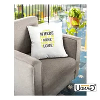 UDNAG White Polyester 'Wine | 02 Where There is no Wine There is no Love' Pillow Cover [16 Inch X 16 Inch]-thumb2