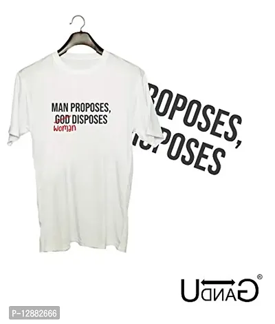 UDNAG Unisex Round Neck Graphic 'Man Proposes Woman disposes' Polyester T-Shirt (White, Medium)-thumb2