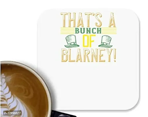 UDNAG MDF Tea Coffee Coaster 'Blarney | That?s a Bunch of Blarney!' for Office Home [90 x 90mm]-thumb0
