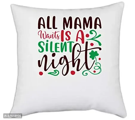 UDNAG Polyester 'All Mama Went is a Silent Night' Pillow Cover (White, 16 Inch X 16 Inch)