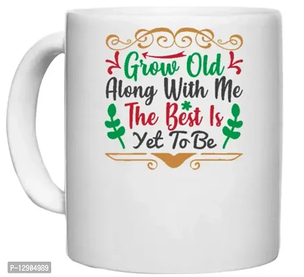 UDNAG White Ceramic Coffee / Tea Mug 'Christmas | Grow Old Along with me The Best is Yet to be' Perfect for Gifting [330ml]-thumb0