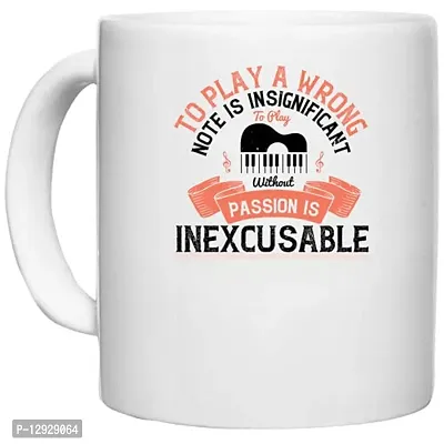 UDNAG White Ceramic Coffee / Tea Mug 'Piano | to Play a Wrong Note is insignificant; to Play Without Passion is inexcusable' Perfect for Gifting [330ml]