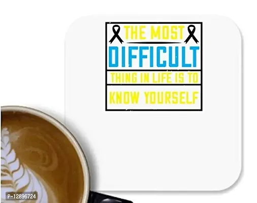 UDNAG MDF Tea Coffee Coaster 'Awareness | The Most Difficult Thing in Life is to Know yourself03' for Office Home [90 x 90mm]-thumb0