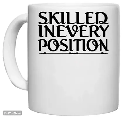 UDNAG White Ceramic Coffee / Tea Mug 'Skilled | Skilled inevery Position' Perfect for Gifting [330ml]-thumb0