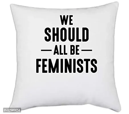 UDNAG White Polyester 'Feminist | WE Should All BE Feminists' Pillow Cover [16 Inch X 16 Inch]