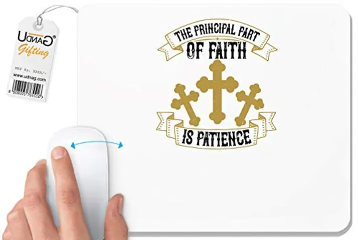 UDNAG White Mousepad 'Faith | The Principal Part of Faith is Patience' for Computer / PC / Laptop [230 x 200 x 5mm]