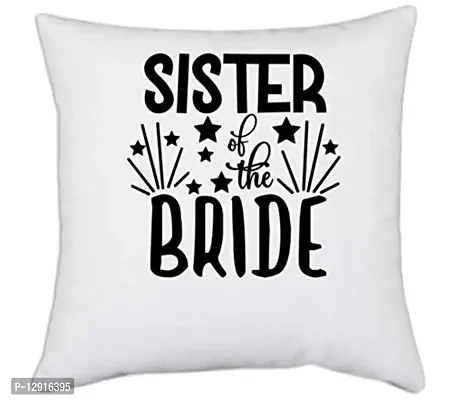 UDNAG White Polyester 'Sister | Sister of The Bride' Pillow Cover [16 Inch X 16 Inch]-thumb0