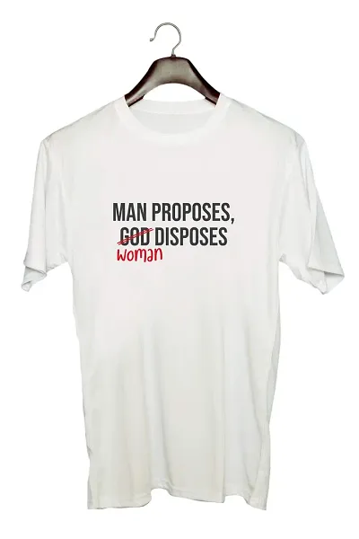 UDNAG Unisex Round Neck Graphic 'Man Proposes Woman disposes' Polyester T-Shirt (White, Medium)