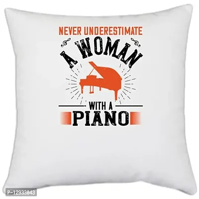 UDNAG White Polyester 'Piano | Never Underestimate a Woman with a Piano' Pillow Cover [16 Inch X 16 Inch]