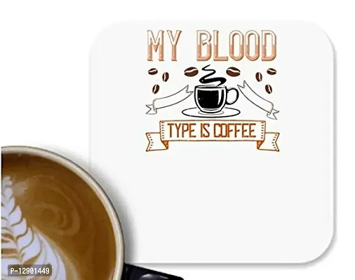 UDNAG MDF Tea Coffee Coaster 'Coffee | My Blood Type is Coffee' for Office Home [90 x 90mm]