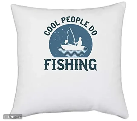UDNAG White Polyester 'Fishing | Cool People do Fishing' Pillow Cover [16 Inch X 16 Inch]-thumb0