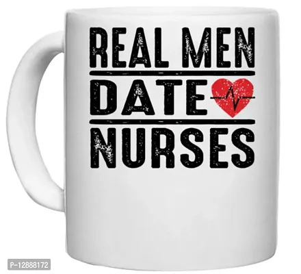 UDNAG White Ceramic Coffee / Tea Mug 'Nurse | Real Men Date Nurses' Perfect for Gifting [330ml]