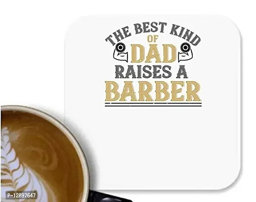 UDNAG MDF Tea Coffee Coaster 'Father Barber | The Best Kind of dadraises a Barber' for Office Home [90 x 90mm]-thumb0