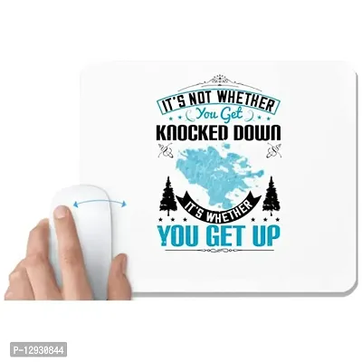 UDNAG White Mousepad 'Motivational | It?s Not Whether You Get Knocked Down, It?s Whether You Get Up' for Computer / PC / Laptop [230 x 200 x 5mm]-thumb0