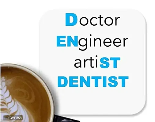 UDNAG MDF Tea Coffee Coaster 'Dentist | Doctor Engineer Artist Dentist' for Office Home [90 x 90mm]-thumb0