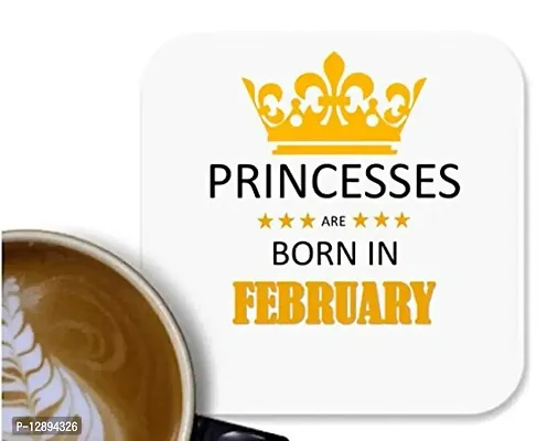 UDNAG MDF Tea Coffee Coaster 'Birthday | Princesses are Born in February' for Office Home [90 x 90mm]-thumb0