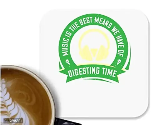 UDNAG MDF Tea Coffee Coaster 'Coffee | Music is The Best Means we Have of digesting time' for Office Home [90 x 90mm]-thumb0