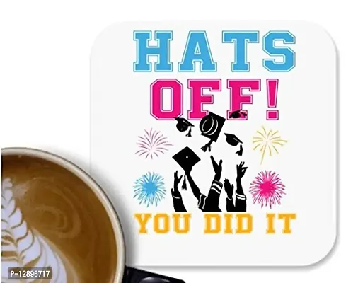 UDNAG MDF Tea Coffee Coaster 'Hats Off | Hats Off You Did It' for Office Home [90 x 90mm]