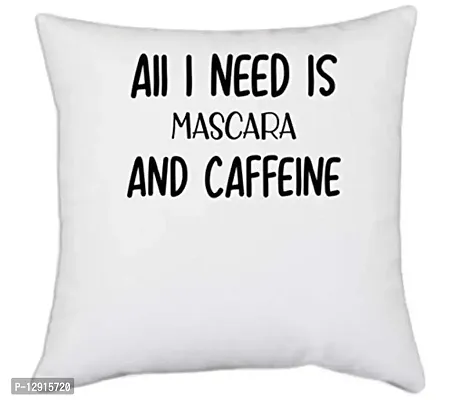 UDNAG White Polyester 'Makeup | AII I Need is Mascara and Caffeine' Pillow Cover [16 Inch X 16 Inch]
