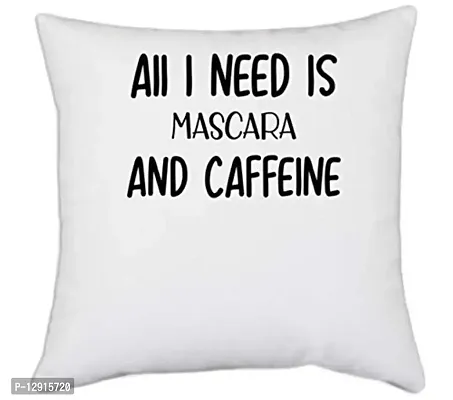 UDNAG White Polyester 'Makeup | AII I Need is Mascara and Caffeine' Pillow Cover [16 Inch X 16 Inch]-thumb0