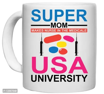 UDNAG White Ceramic Coffee / Tea Mug 'Mother | Super Mom Makes Nurse in The' Perfect for Gifting [330ml]